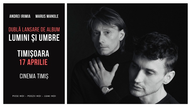 Andrei Irimia și Marius Manole, dublă lansare de album la Timișoara