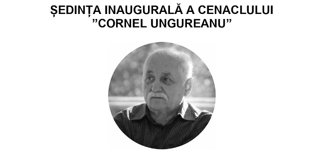 Cenaclul ''Cornel Ungureanu'', la inaugurare