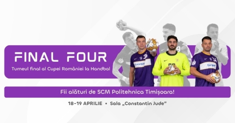 Cupa României la handbal masculin se decernează la Timișoara. Turneul Final 4, sâmbătă și duminică, la Sala "Constantin Jude"