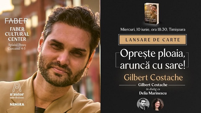 Gilbert Costache își lansează la Timișoara volumul „Oprește ploaia, aruncă cu sare!” 1 Gilbert Costache își lansează la Timișoara volumul „Oprește ploaia, aruncă cu sare!”