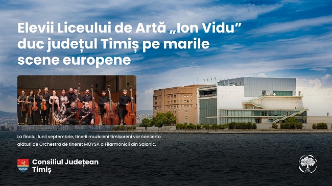 Elevii Liceului „Ion Vidu” din Timișoara vor reprezenta județul Timiș și România pe marile scene ale muzicii clasice europene