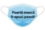 ”Poartă mască s-apuci pască” – mesaj controversat al campaniei oficiale de vaccinare din România