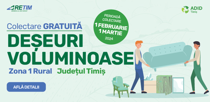 Prima campanie trimestrială din anul 2024 de colectare gratuită a deșeurilor VOLUMINOASE din Zona 1 rural a județului Timiș