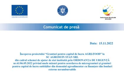 Comunicat de presă - Începerea proiectului “Granturi pentru capital de lucru AGRI-FOOD” la SC AGROSUIN STAN SRL