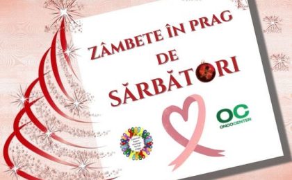 “Zâmbete în prag de Sărbători”, campanie de donații pentru pacienții oncologici