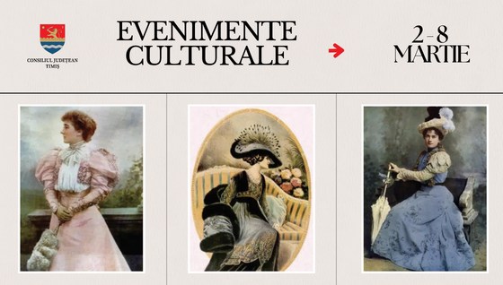 Oferta culturală a Consiliului Județean Timiș pentru perioada 2 martie – 8 martie