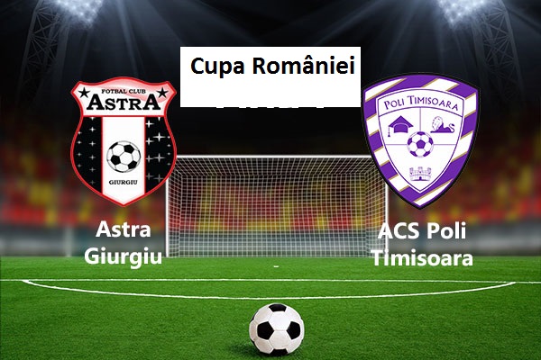 Condense Indoors Evaluable ACS Poli va da piept cu Astra pentru accederea în finala Cupei României