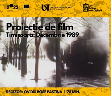 „Timișoara: Decembrie 1989”. Proiecția filmului are loc duminică, 10 decembrie, de la ora 18, la Cinema Victoria