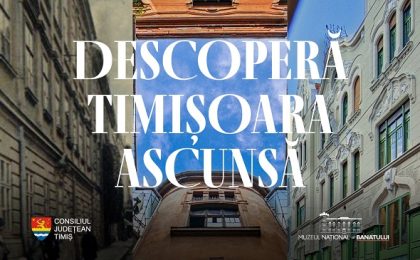 Descoperă Timișoara ascunsă
