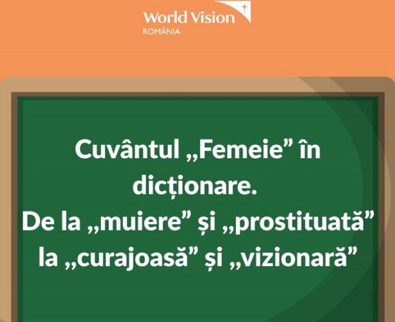 Organizația World Vision România solicită Academiei Române revizuirea definiţiei pentru „femeie”