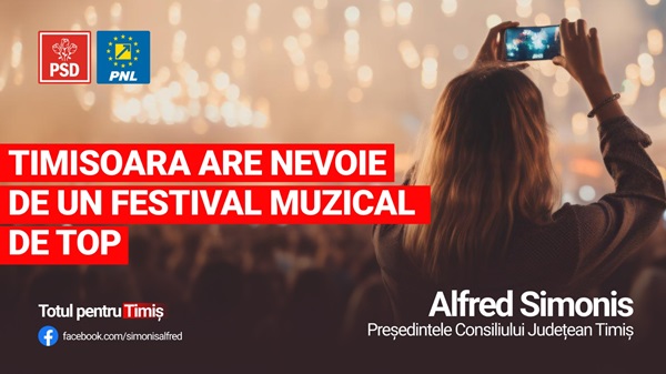 Timișoara merită un festival muzical de top (P)