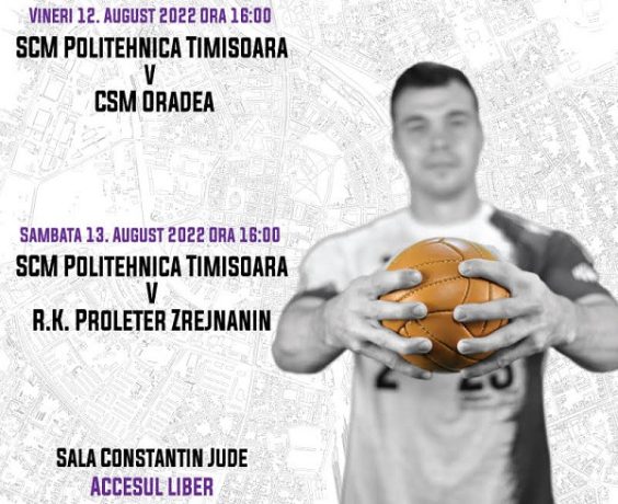 Începe spectacolul pe semicerc. SCM Politehnica Timişoara va înfrunta CSM Oradea, Proleter Zrenjanin şi Potaissa Turda