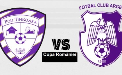 Cupa României, sferturi: Poli Timişoara - FC Argeş, unul dintre meciuri