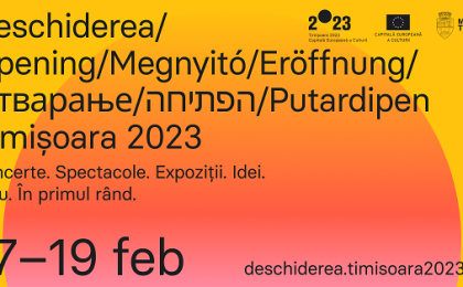 Programul deschiderii Timișoara 2023 – Capitală Europeană a Culturii
