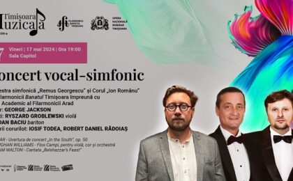 200 de artiști, în cel mai amplu eveniment al Festivalului Internațional „Timișoara Muzicală”
